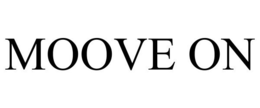 MOOVE ON trademark