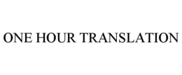 ONE HOUR TRANSLATION trademark