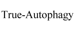 TRUE-AUTOPHAGY trademark