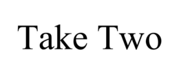 TAKE TWO trademark