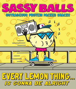 SASSY BALLS OUTRAGEOUS PROTEIN PACKED SNACKS EVERY LEMON THING... IS GONNA BE ALRIGHT trademark