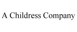 A CHILDRESS COMPANY trademark