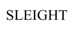 SLEIGHT trademark