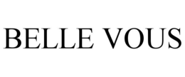 BELLE VOUS trademark