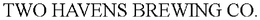 TWO HAVENS BREWING CO. trademark