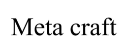 META CRAFT trademark