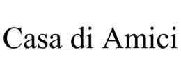 CASA DI AMICI trademark