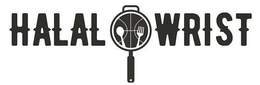 HALAL WRIST trademark