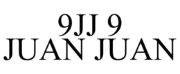 9JJ 9 JUAN JUAN trademark
