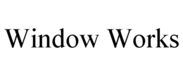 WINDOW WORKS trademark