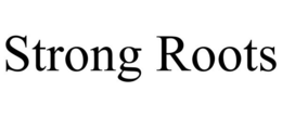 STRONG ROOTS trademark
