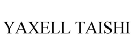 YAXELL TAISHI trademark