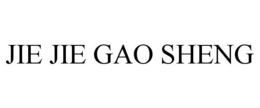 JIE JIE GAO SHENG trademark