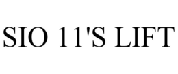 SIO 11'S LIFT trademark