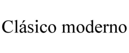 CLÁSICO MODERNO trademark