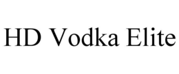 HD VODKA ELITE trademark