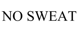 NO SWEAT trademark
