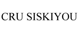 CRU SISKIYOU trademark