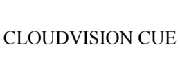 CLOUDVISION CUE trademark