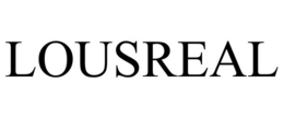 LOUSREAL trademark