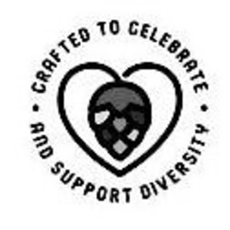CRAFTED TO CELEBRATE AND SUPPORT DIVERSITY trademark