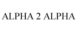 ALPHA 2 ALPHA trademark