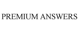 PREMIUM ANSWERS trademark