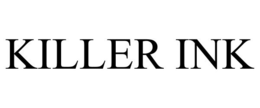 KILLER INK trademark