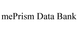 MEPRISM DATA BANK trademark