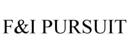 F&I PURSUIT trademark