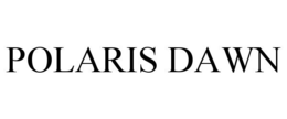 POLARIS DAWN trademark