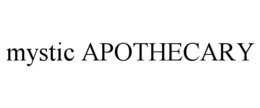 MYSTIC APOTHECARY trademark