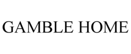 GAMBLE HOME trademark