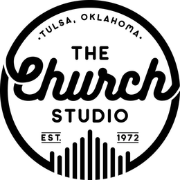· TULSA, OKLAHOMA · THE CHURCH STUDIO EST. 1972 trademark