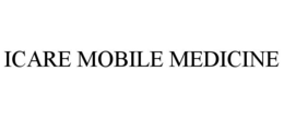 ICARE MOBILE MEDICINE trademark