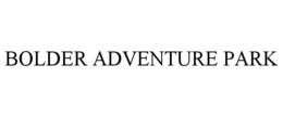 BOLDER ADVENTURE PARK trademark
