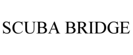 SCUBA BRIDGE trademark