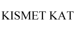 KISMET KAT trademark