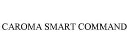 CAROMA SMART COMMAND trademark
