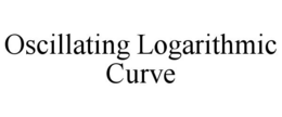 OSCILLATING LOGARITHMIC CURVE trademark