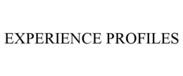 EXPERIENCE PROFILES trademark