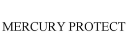 MERCURY PROTECT trademark
