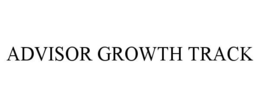 ADVISOR GROWTH TRACK trademark