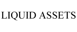 LIQUID ASSETS trademark