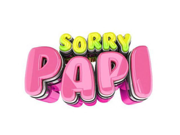 SORRY PAPI trademark
