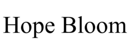 HOPE BLOOM trademark