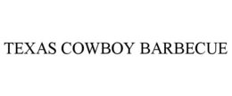 TEXAS COWBOY BARBECUE trademark