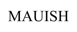 MAUISH trademark
