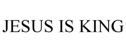 JESUS IS KING trademark