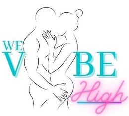 WE VIBE HIGH trademark